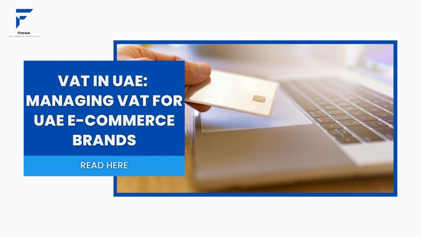 Managing VAT for UAE E-commerce Brands